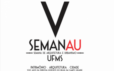 FNA participa da V Semana de Arquitetura e Urbanismo da UFMS