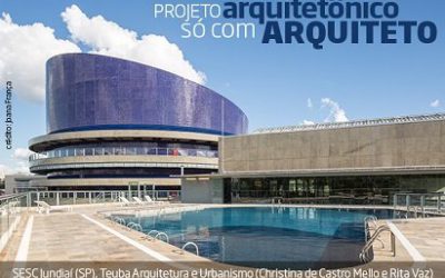 Campanha “Projeto Arquitetônico só com Arquiteto” conscientiza órgãos públicos e sociedade