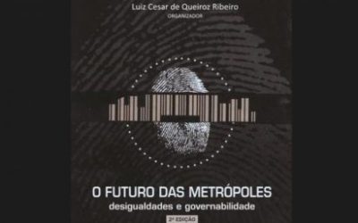 "O Futuro das Metrópoles": prenúncio de uma nova ordem urbana