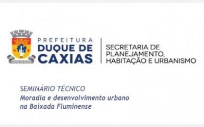 Desenvolvimento Urbano é destaque de Seminário no Rio de Janeiro