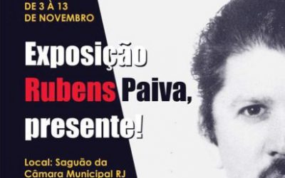 Exposição Rubens Paiva, Presente! vai para Câmara do RJ