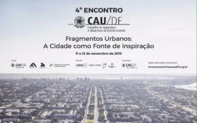 A cidade como fonte de inspiração é tema do 4° Encontro CAU/DF