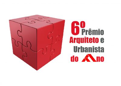6° Prêmio Arquiteto e Urbanista do Ano