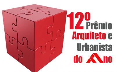 Inscrições abertas para o 12º Prêmio Arquiteto e Urbanista do Ano