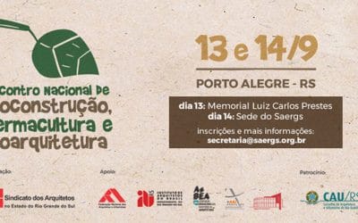 Bioconstrução, permacultura e bioarquitetura são temas de encontro nacional em Porto Alegre