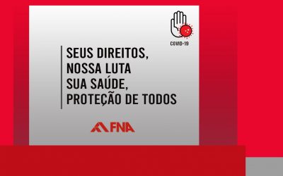 Campanha da FNA chama a atenção para os direitos dos trabalhadores no contexto de pandemia