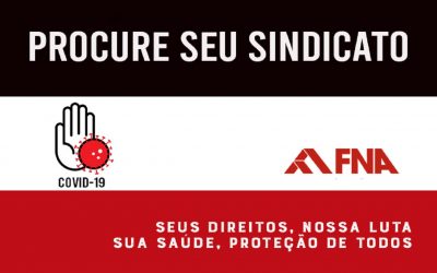 FNA lança nova fase de campanha onde reforça os direitos dos trabalhadores durante a pandemia