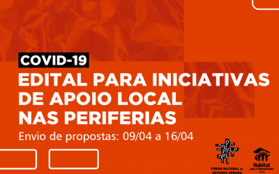 Fórum Nacional de Reforma Urbana lança edital para iniciativas de apoio local nas periferias em parceria com a União Europeia