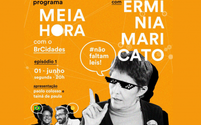 BR Cidades promove live com Erminia Maricato