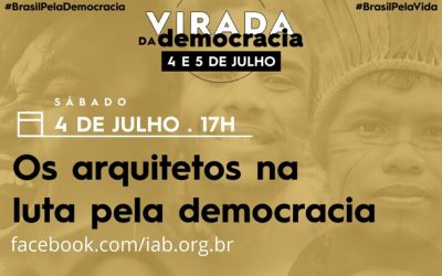 FNA participa de live ‘Arquitetos na luta pela democracia’ promovida pelo IAB