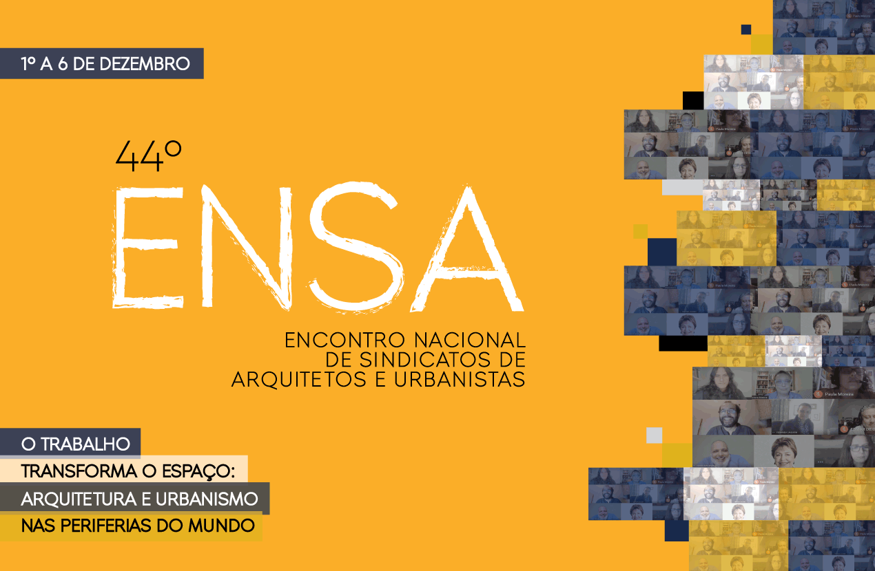 As relações de trabalho e seus impactos nas cidades serão temas do 44° ENSA