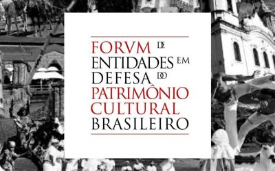 1° ano: Fórum Nacional de Entidades em Defesa do Patrimônio promove rodas de conversa