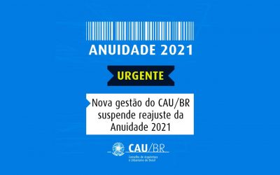 Nova Gestão do CAU/BR suspende reajuste de Anuidade e RRT