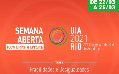 Semana Aberta do UIA2021Rio traz especialistas mundiais para debate virtual e gratuito