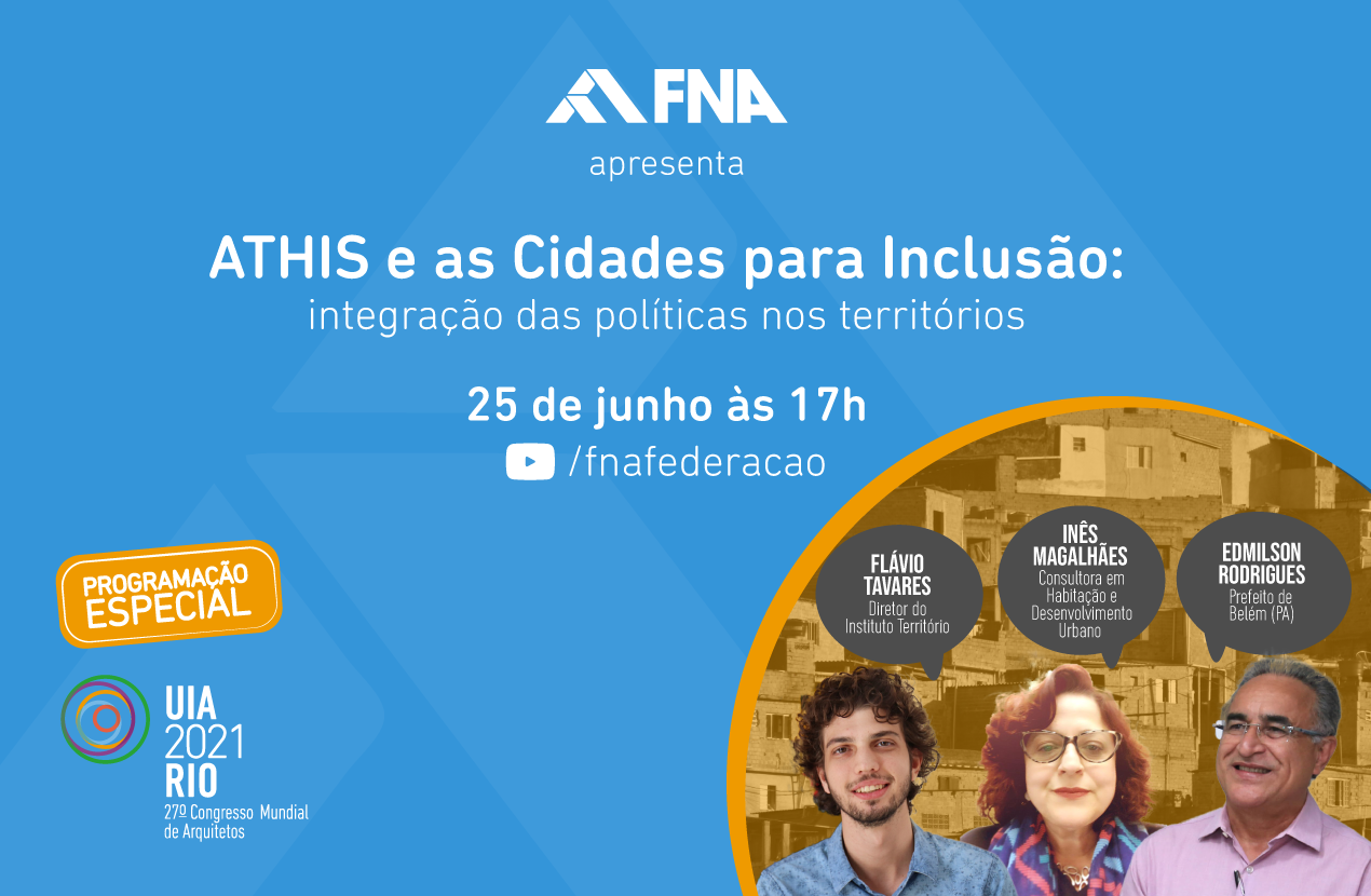 UIARio2021: live FNA debate os desafios da implantação da ATHIS nas cidades