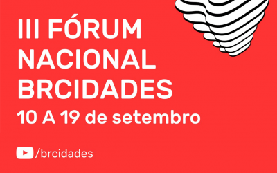 III Fórum Nacional BrCidades rediscute agenda urbana nacional