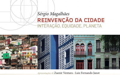 Novo livro de Sérgio Magalhães defende uma mudança de olhar para as cidades