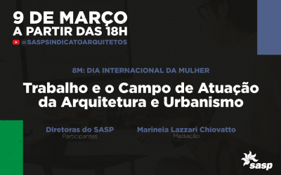 A presença das mulheres nos diferentes campos da arquitetura é tema de live do SASP